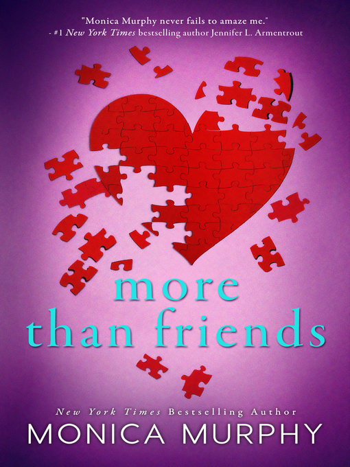 Title details for More Than Friends by Monica Murphy - Available